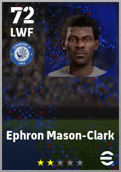 Ephron Mason-Clark eFootball 2026 player card — 72 OVR LWF