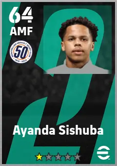 Ayanda Sishuba eFootball 2026 player card — 64 OVR AMF