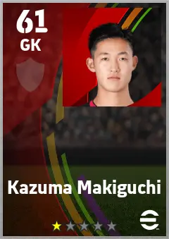 Kazuma Makiguchi eFootball 2026 player card — 61 OVR GK