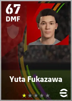 Yuta Fukazawa eFootball 2026 player card — 67 OVR DMF