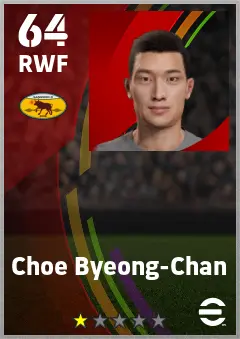 Choe Byeong-Chan eFootball 2026 player card — 64 OVR RWF