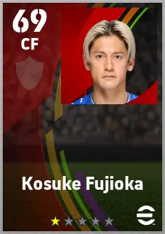 Kosuke Fujioka eFootball 2026 player card — 69 OVR CF