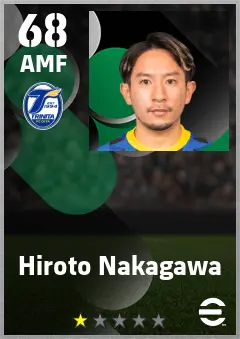 Hiroto Nakagawa eFootball 2026 player card — 68 OVR AMF