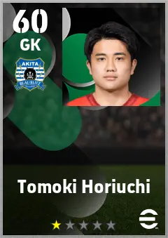 Tomoki Horiuchi eFootball 2026 player card — 60 OVR GK