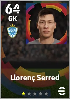 Llorenc Serred eFootball 2026 player card — 64 OVR GK