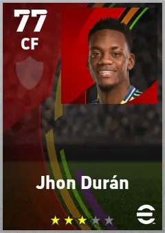 Jhon Duran eFootball 2026 player card — 77 OVR CF