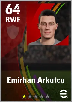 Emirhan Arkutcu eFootball 2026 player card — 64 OVR RWF