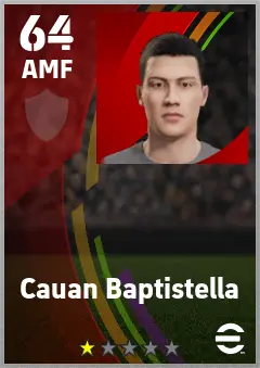 Cauan Baptistella eFootball 2026 player card — 64 OVR AMF
