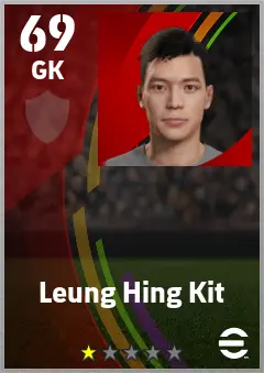 Leung Hing Kit eFootball 2026 player card — 69 OVR GK