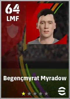 Begencmyrat Myradow eFootball 2026 player card — 64 OVR LMF
