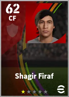 Shagir Firaf eFootball 2026 player card — 62 OVR CF