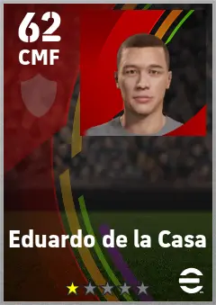 Eduardo de la Casa eFootball 2026 player card — 62 OVR CMF