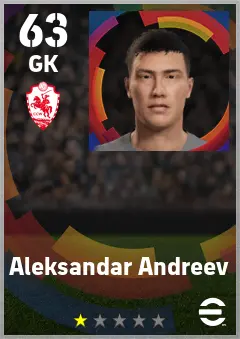 Aleksandar Andreev eFootball 2026 player card — 63 OVR GK