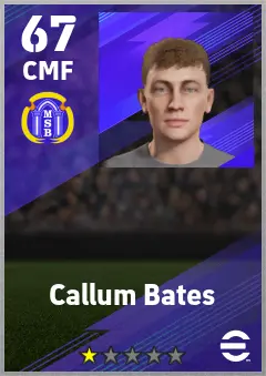 Callum Bates eFootball 2026 player card — 67 OVR CMF