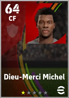 Dieu-Merci Michel eFootball 2026 player card — 64 OVR CF