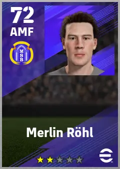 Merlin Rohl eFootball 2026 player card — 72 OVR AMF