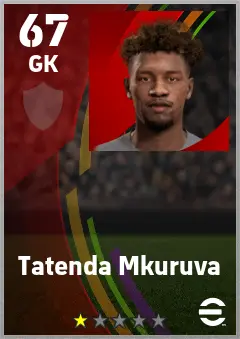 Tatenda Mkuruva eFootball 2026 player card — 67 OVR GK