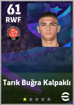 Tarik Bugra Kalpakli eFootball 2026 player card — 61 OVR RWF