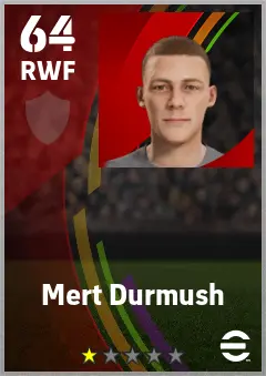 Mert Durmush eFootball 2026 player card — 64 OVR RWF