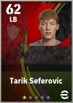 Tarik Seferovic eFootball 2026 player card — 62 OVR LB