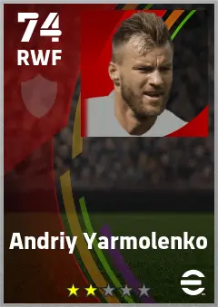 Andriy Yarmolenko eFootball 2026 player card — 74 OVR RWF