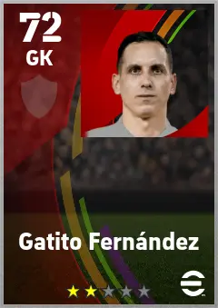 Gatito Fernandez eFootball 2026 player card — 72 OVR GK