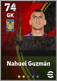 Nahuel Guzman eFootball 2026 player card — 74 OVR GK