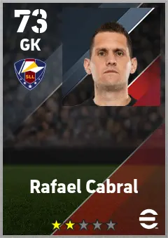 Rafael Cabral eFootball 2026 player card — 73 OVR GK