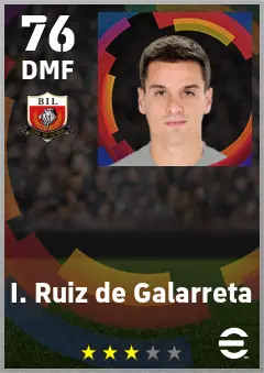 I. Ruiz de Galarreta eFootball 2026 player card — 76 OVR DMF