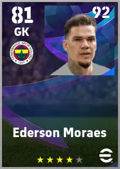Ederson Moraes eFootball 2026 player card — 81 OVR GK