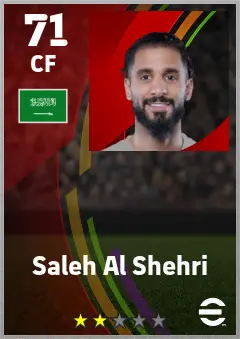 Saleh Al Shehri eFootball 2026 player card — 71 OVR CF