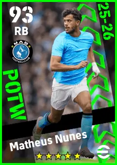 Matheus Nunes eFootball 2026 player card — 93 OVR RB