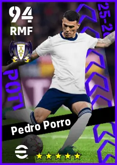 Pedro Porro eFootball 2026 player card — 94 OVR RMF