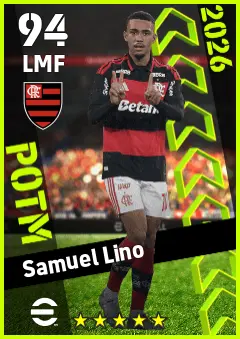 Samuel Lino eFootball 2026 player card — 94 OVR LMF