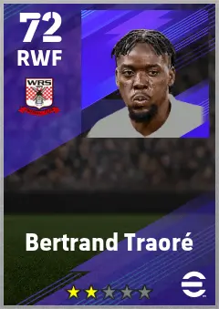 Bertrand Traore eFootball 2026 player card — 72 OVR RWF