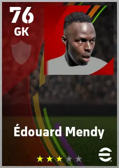 Edouard Mendy eFootball 2026 player card — 76 OVR GK