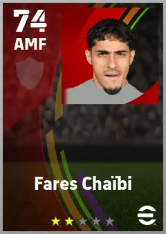 Fares Chaibi eFootball 2026 player card — 74 OVR AMF