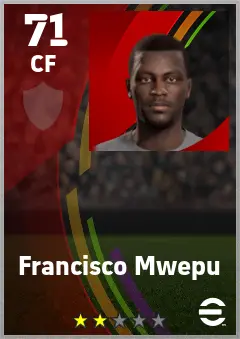 Francisco Mwepu eFootball 2026 player card — 71 OVR CF