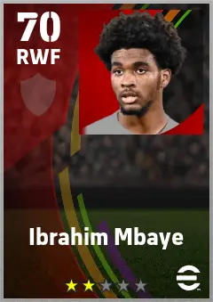 Ibrahim Mbaye eFootball 2026 player card — 70 OVR RWF