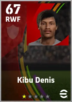 Kibu Denis eFootball 2026 player card — 67 OVR RWF