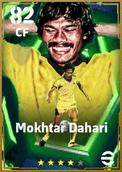 Mokhtar Dahari eFootball 2026 player card — 82 OVR CF
