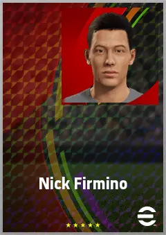 Nick Firmino eFootball 2026 player card, 68 OVR AMF