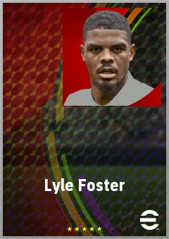 Lyle Foster eFootball 2026 player card, 73 OVR CF